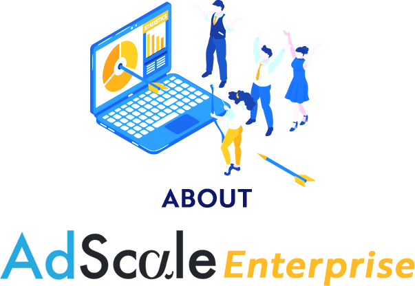 ABOUT AdSecale Enterprise